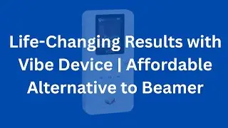 Life-Changing Results with Vibe Device | Affordable Alternative to Beamer
