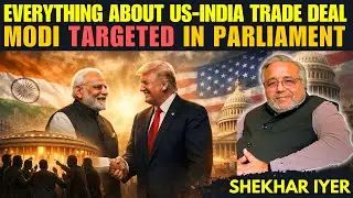 US&ndash;India Trade Deal Explained: Who Really Wins & Stays Protected? &bull; Plot Against Modi in Parliament