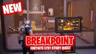 Breakpoint | Fortnite C7S1 Story Quests Part 1