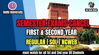 DELHI UNIVERSITY AND SOL EXAM CANCEL 2020 | FIRST AND SECOND YEAR STUDENTS PROMOTED | THE GEEK MONK
