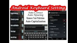 Android Keyboard Setting/auto spacing/auto capitalization/Auto Correct/Prediction By Video Taleem