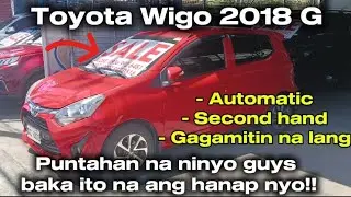 Toyota Wigo 2018 G variant | AT transmission | Vlog pt. 1 | Second hand | #newbiemotovlogph