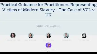 Practical Guidance for Practitioners Representing Victims of Modern Slavery - The Case of VCL v UK