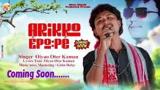 NEW MISING OFFICIAL MUSIC UPCOMING SONG SINGER OIYAO OT&Eacute;R KAMAN DEEP TAKU OFFICIAL