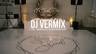 DJ Vermix - 2.1.2020 Orange County, CA - Wedding