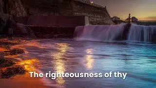 Psalm 119 &ndash; Tsade Song 18 (KJV) | Sing Logos