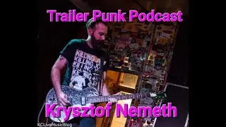 Trailer Punk Podcast with Krysztof Nemeth of Reviser