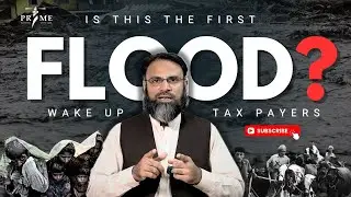 Pakistan&rsquo;s Flood Disaster: What Every Taxpayer Must Know | Anas Farhan Reveals