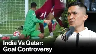 Sunil Chhetri Talks About India Vs Qatar Controversial Goal | Raj Shamani Clips