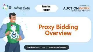 Understanding Proxy Bidding on the AuctionWorx Events - A Complete Guide