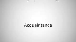 How to say Acquaintance in English?