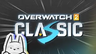 playing Overwatch Classic for the FIRST time to prove I have 0 self-preservation