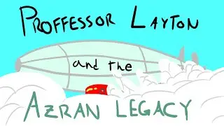Bloom's Burst - Professor Layton and the Azran Legacy Episode 13