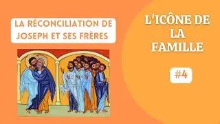 Ic&ocirc;ne de la famille #4 La r&eacute;conciliation de Joseph et ses fr&egrave;res
