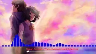 Sarah Conner - Wie schön du bist (Nightcore)