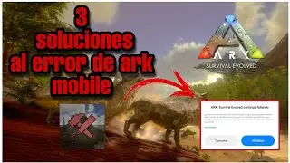 Se te cierra ARK MOBILE te tengo 3 soluciones definitivas ✅ *29 Enero*