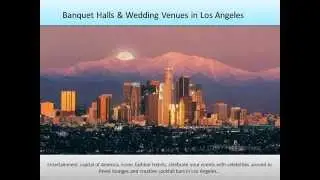 Banquet halls, party halls, wedding venues in Los Angeles