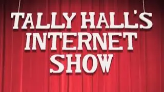 Tally Hall Internet Movie (Tally Hall's Internet Show episodes 1-10)