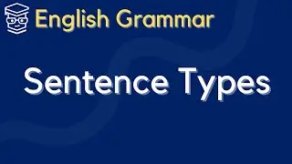 [English Grammar] Simple, Compound, and Complex Sentence Types
