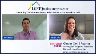 LGBTQ Real Estate Los Angeles Featuring Realtor Ginger Orsi