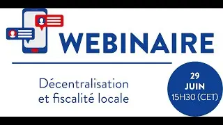 Webinaire MRIP sur la d&eacute;centralisation et la fiscalit&eacute; locale