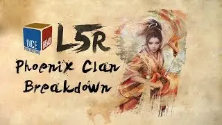 Legend of the Five Rings - Phoenix Clan Breakdown