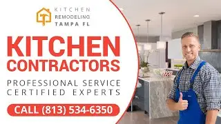 Kitchen Contractors Clearwater FL | Call (813) 534-6350