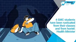 4 GMC students have been rusticated from their classes and from hostel: Health Minister