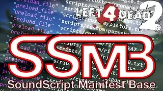 L4D2 SoundScript Manifest Base SSMB