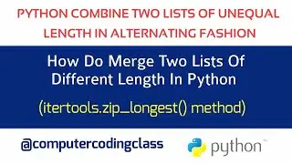 Merge Two Lists Alternatively Python | How to Interleave Two Lists Of Different Length In Python