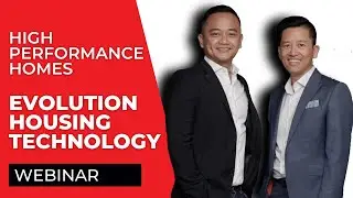 Revolutionizing Home Construction | The Evolution of High Performance Housing Technology