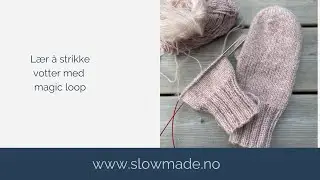 1 Legg opp til en vott med magic loop
