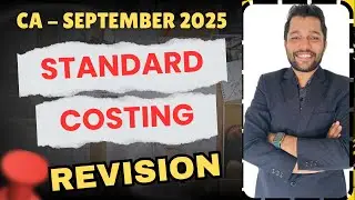 Standard Costing Revision Entire Chapter Costing CA Intermediate