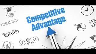 Competitive Advantage || How To Be Ahead Of Your Competitors