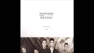 Brother Beyond &lrm;&ndash; I Should Have Lied Longer