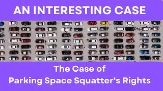 An Interesting Case:   The Case of Parking Space Squatter's Rights (Ostiguy v.  Allie)