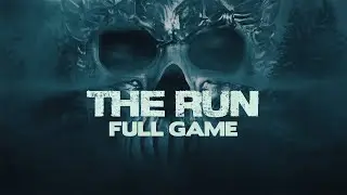 The Run - Gameplay Walkthrough | FULL GAME