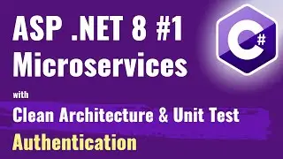 Microservice ASP .NET Clean Architecture + TDD & Docker - Module Authentication