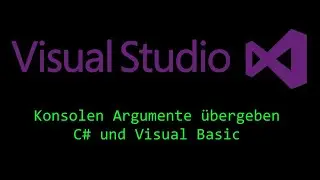 Visual Studio Konsolen Argumente C# und Visual Basic