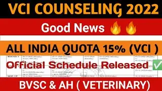 VCI Counselling 2022 - OFFICIAL SCHEDULE RELEASED | BVSc & AH ( VETERINARY ) Counselling 2022 | VCI
