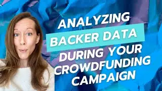 Stop guessing - evaluate at your backer data to maximize your book's crowdfunding campaign