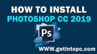 How To Install Adobe Photoshop CC 2019 | FEW STEPS TUTORIALS |