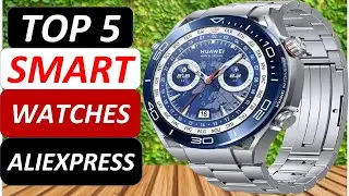Top 5 Best Smart Watches 2026 on AliExpress