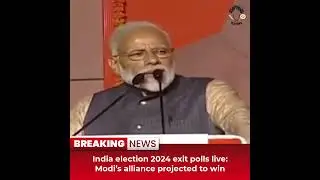 Desitdown News (India election 2024 exit polls live Modi&rsquo;s alliance projected to win)