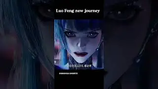 swallowed star latest preview 200 //// luo Feng new journey begins/// #donghua #donguyenthanh