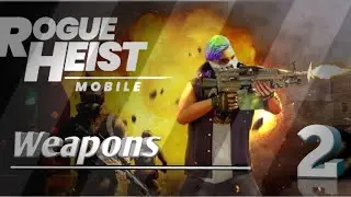 Rogue heist -Weapons part 2. India's🇮🇳 1st shooter game .. Rogue official