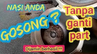 MAGIC COM NASINYA GOSONG!! (tanpa ganti sparepart)