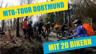 MTB-TOUR Dortmund mit einer großen Truppe von über 20 Bikern + neuer Trail!!