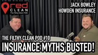 Filthy Clean Pod Ep.10 | Jack Bowley (Howden Insurance) &ndash; Insurance Myths Every Cleaner Should Know