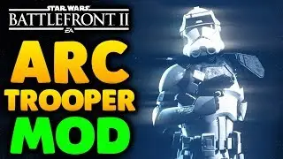 ARC TROOPER MOD! - Star Wars Battlefront 2